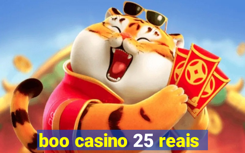 boo casino 25 reais